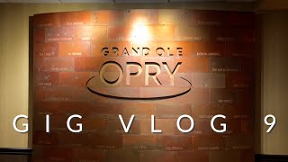 Performing at the Grand Ole Opry  Gig Vlog 9  Nashville TN [upl. by Ram412]