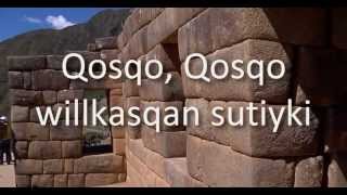 Himno al Cusco  Qosqo en Quechua  Letras Karaoke Subtitulos 2023 [upl. by Valencia]