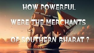 HOW POWERFUL WERE THE ANCIENT SOUTH INDIAN MERCHANTS  southindiatradeguildsmerchantsaihole [upl. by Gio661]