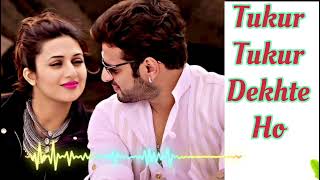 Tukur Tukur Dekhte Ho Kyaaa  टुकूर टुकूर देखते हो  Dj Remix  Hindi Song [upl. by Michey]