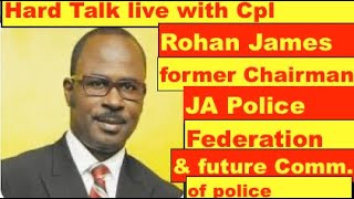 Cpl Rohan James live on Hard Talk former Chairman Ja police federation amp future Commissioner [upl. by Castara766]