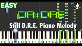 Still DRE Piano Melody  DR Dre  EASY Piano Tutorial  Synthesia  MIDI file [upl. by Henrieta601]