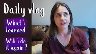 Daily Vlog  Was it worth it  Lets talk  midlifewoman midlifechanges [upl. by Annaeoj]