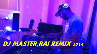 Cheb Mohamed Benchenet Way Way 2014 Remix By Dj MASTER [upl. by Asseret981]