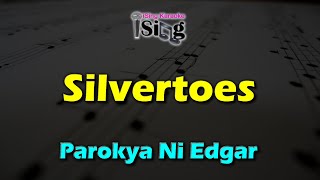 SILVERTOES  HD KARAOKE in the style of PAROKYA NI EDGAR [upl. by Ailimac460]