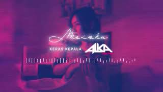 Meiska  Keras Kepala Alka Flow Remix [upl. by Wehttan834]