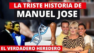 LA TRISTE HISTORIA DE MANUEL JOSE EL VERDADERO HEREDERO [upl. by Hcirdla216]