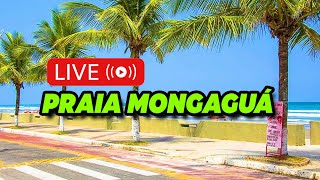 🔴 🌊 AO VIVO  Mongaguá Praia Vera Cruz  Frente do Mar Baixada Santista 🌞 [upl. by Areek]