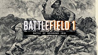 Battle of Soissons 1918  NO HUD  Battlefield 1  German Perspective  Realistic WWI Experience [upl. by Domel]