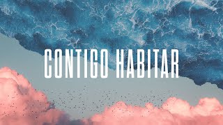 Contigo Habitar  Video Official de Letra  New Wine [upl. by Anidam]