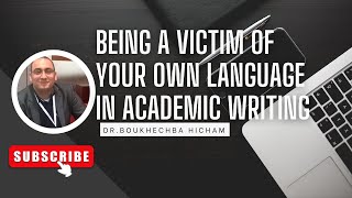 Being a victim of your own language in academic writing  PhD entrance exam preparation [upl. by Auerbach941]