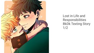 Lost in Life and Responsibilities BkDk Texting Story 12 [upl. by Nivak]