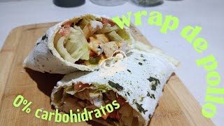 Wrap de pollo con tortilla sin harina  0 carbohidratos [upl. by Remus]