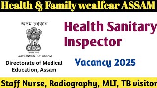 DME Assam Health Sanitary Inspector Vacancy 2024 Paramedical Job Govt Health Department vacancy 2025 [upl. by Jamila688]