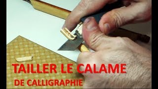 01 TAILLER LE CALAME DE CALLIGRAPHIE  BACHIR HAMZEH  قط قصبة الخط [upl. by Eelarbed]