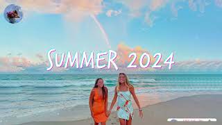 Best Summer Songs 2024 🍒 Summer Hits 2024 Playlist [upl. by Yvonne]