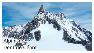 Alpinisme Dent du Géant Tour Ronde et Aiguilles Marbrées [upl. by Eulalee]