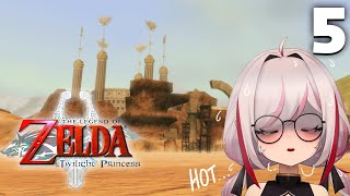 【LoZ Twilight Princess】 Its So Hot In The Desert  VOD  Pt 5 [upl. by Darbie]