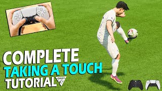 HOW TO TAKE A TOUCH IN EA FC 24  COMPLETE GUIDE ON TAKING A TOUCH  EA FC 24 ATTACKING TUTORIAL [upl. by Itnahsa]