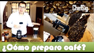 Cómo preparar café gourmet  FoodieMX by Foodcast® amp ChefSig® [upl. by Bev969]