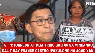 FRANCE CASTRO BINALIKAN NG KARMA SA KOLUNGAN DIN ANG BAGSAK MGA KATUTUBO GALIT NA PERSONA NON GRATA [upl. by Enitsyrhc]