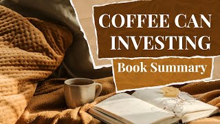 Coffee Can Investing Full Audiobook Chapterwise Summary [upl. by Jenni]