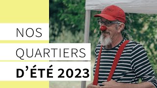 Nos quartiers dété 2023 [upl. by Fauch]