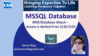 DBI  Microsoft SQL Server  MDFDatabase Attach  Access is denied Error 5120 5123 By ITSolutions [upl. by Anitram]