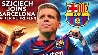 Szczesny After Retirement 😱 The Truth Behind His Sudden Move to Barcelona 🔥 [upl. by Eno]