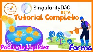 Plataforma SingularityDAO  TUTORIAL COMPLETO I Pools e Farms SDAO e AGIX DeFi  Passo a Passo [upl. by Moorish]