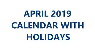 April 2019 Calendar With Holidays [upl. by Hernardo]