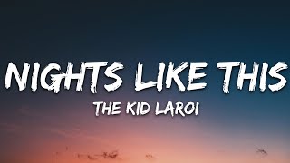 The Kid LAROI  NIGHTS LIKE THIS Lyrics [upl. by Bradford96]