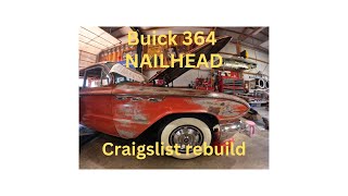 Buick 364 craigslist rebuild [upl. by Atterys]