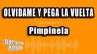 Pimpinela  Olvidame Y Pega La Vuelta Versión Karaoke [upl. by Allebara720]