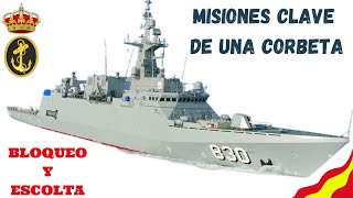 MISIONES CLAVE DE UNA CORBETA BLOQUEO NAVAL y ESCOLTA [upl. by Presley758]