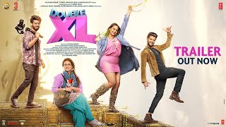 Double XL Official Trailer Sonakshi Sinha Huma Qureshi  TSeries [upl. by Verdi]