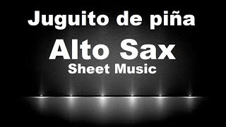 Juguito de piña Alto Sax Sheet Music [upl. by Docile]