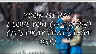 Yoon Mi Rae – I Love You 너를 사랑해 It’s Okay That’s Love OST eng sub [upl. by Nanda266]