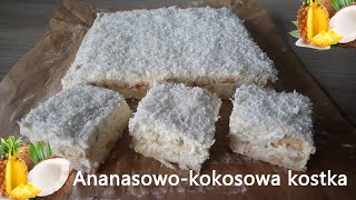 🍍🥥 Ananasowokokosowe ciasto bez pieczenia 🥥🍍 [upl. by Lerej]