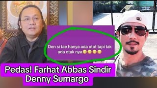 Farhat Abbas Sindir Denny Sumargo di Instagram [upl. by Naitsirt244]