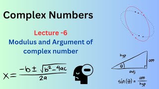 Lecture 6  Modulus and argument of complex number part 4 [upl. by Nadaha225]