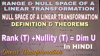 rank plus nullity theorem  range and null space of a linear transformation  in hindi [upl. by Anierdna]