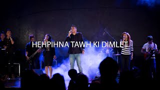 Hehpihna Tawh Ki Dimlet  Thang Tawng [upl. by Ibba]