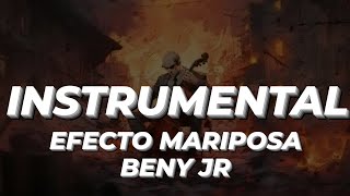 EFECTO MARIPOSA  BENY JR  INSTRUMENTAL [upl. by Christenson]