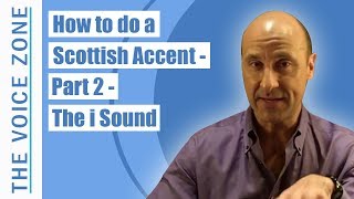 How to do a Scottish Accent  Part 2  The i Sound [upl. by Sherar]