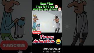 Same Time Trap Is Trap And You Are A Fool 🤡Funny animation 😂  subscribe funny animation shorts [upl. by Rosa]