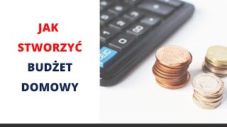 Jak stworzyć budżet domowy [upl. by Anhsirk552]