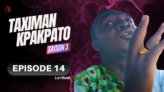 Série  Taximan Kpakpato  Saison 3  Episode 14 [upl. by Lusar]