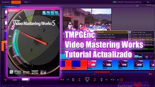 TMPGEnc Video Mastering Works Tutorial A petición [upl. by Grous]