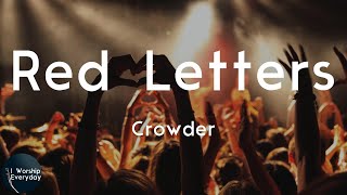 Crowder  Red Letters Lyric Video  The prison walls started falling [upl. by Jardena106]